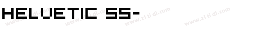 Helvetic 55字体转换